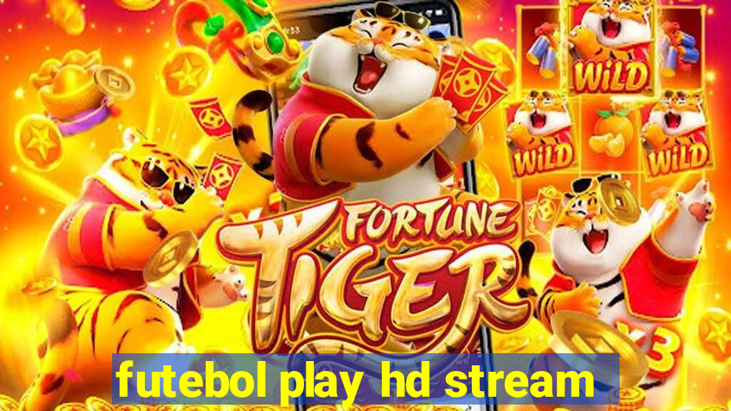 futebol play hd stream